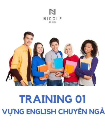 TRAINING 01: TỪ VỰNG ENGLISH CHUYÊN NGÀNH